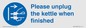 MV10533: Please unplug the kettle when finished