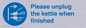 MV10533: Please unplug the kettle when finished