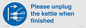 MV10533: Please unplug the kettle when finished