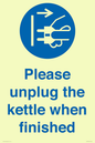 MV10533: Please unplug the kettle when finished
