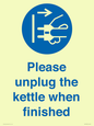 MV10533: Please unplug the kettle when finished