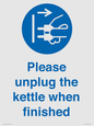 MV10533: Please unplug the kettle when finished