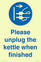 MV10533: Please unplug the kettle when finished