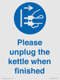 MV10533: Please unplug the kettle when finished