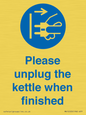 MV10533: Please unplug the kettle when finished