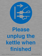 MV10533: Please unplug the kettle when finished