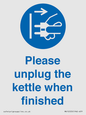 MV10533: Please unplug the kettle when finished