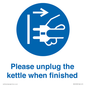 MV10533: Please unplug the kettle when finished