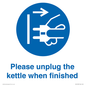 MV10533: Please unplug the kettle when finished