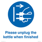 MV10533: Please unplug the kettle when finished