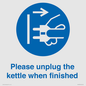 MV10533: Please unplug the kettle when finished