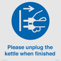 MV10533: Please unplug the kettle when finished