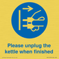MV10533: Please unplug the kettle when finished