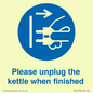 MV10533: Please unplug the kettle when finished
