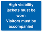 MV10537: High visibility jackets must be worn Visitors must be accompanied