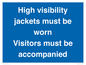 MV10537: High visibility jackets must be worn Visitors must be accompanied