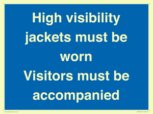 MV10537: High visibility jackets must be worn Visitors must be accompanied