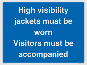 MV10537: High visibility jackets must be worn Visitors must be accompanied