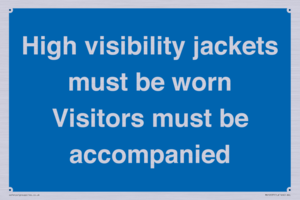 MV10537: High visibility jackets must be worn Visitors must be accompanied