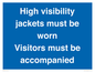 MV10537: High visibility jackets must be worn Visitors must be accompanied