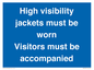 MV10537: High visibility jackets must be worn Visitors must be accompanied