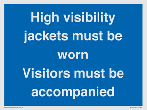 MV10537: High visibility jackets must be worn Visitors must be accompanied