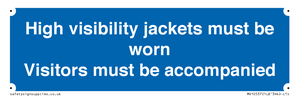 MV10537: High visibility jackets must be worn Visitors must be accompanied