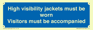 MV10537: High visibility jackets must be worn Visitors must be accompanied