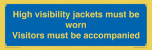 MV10537: High visibility jackets must be worn Visitors must be accompanied