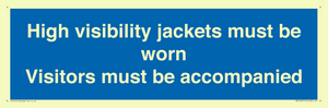 MV10537: High visibility jackets must be worn Visitors must be accompanied