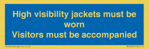 MV10537: High visibility jackets must be worn Visitors must be accompanied