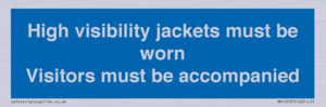 MV10537: High visibility jackets must be worn Visitors must be accompanied