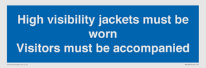 MV10537: High visibility jackets must be worn Visitors must be accompanied