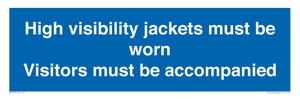 MV10537: High visibility jackets must be worn Visitors must be accompanied