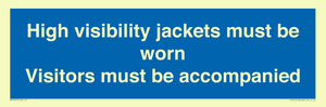 MV10537: High visibility jackets must be worn Visitors must be accompanied