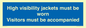 MV10537: High visibility jackets must be worn Visitors must be accompanied