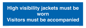 MV10537: High visibility jackets must be worn Visitors must be accompanied