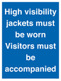 MV10537: High visibility jackets must be worn Visitors must be accompanied