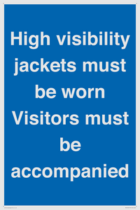 MV10537: High visibility jackets must be worn Visitors must be accompanied