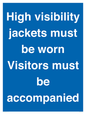 MV10537: High visibility jackets must be worn Visitors must be accompanied