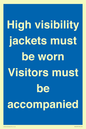 MV10537: High visibility jackets must be worn Visitors must be accompanied