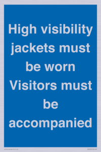 MV10537: High visibility jackets must be worn Visitors must be accompanied