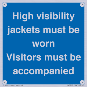 MV10537: High visibility jackets must be worn Visitors must be accompanied