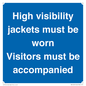 MV10537: High visibility jackets must be worn Visitors must be accompanied