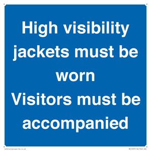 MV10537: High visibility jackets must be worn Visitors must be accompanied