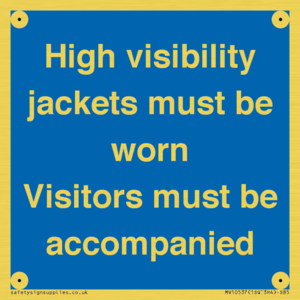 MV10537: High visibility jackets must be worn Visitors must be accompanied