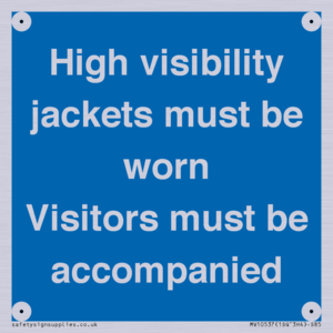 MV10537: High visibility jackets must be worn Visitors must be accompanied