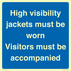 MV10537: High visibility jackets must be worn Visitors must be accompanied