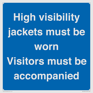 MV10537: High visibility jackets must be worn Visitors must be accompanied