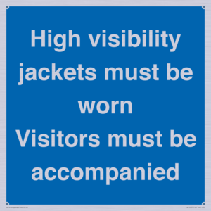 MV10537: High visibility jackets must be worn Visitors must be accompanied
